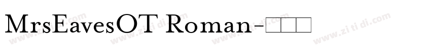 MrsEavesOT Roman字体转换